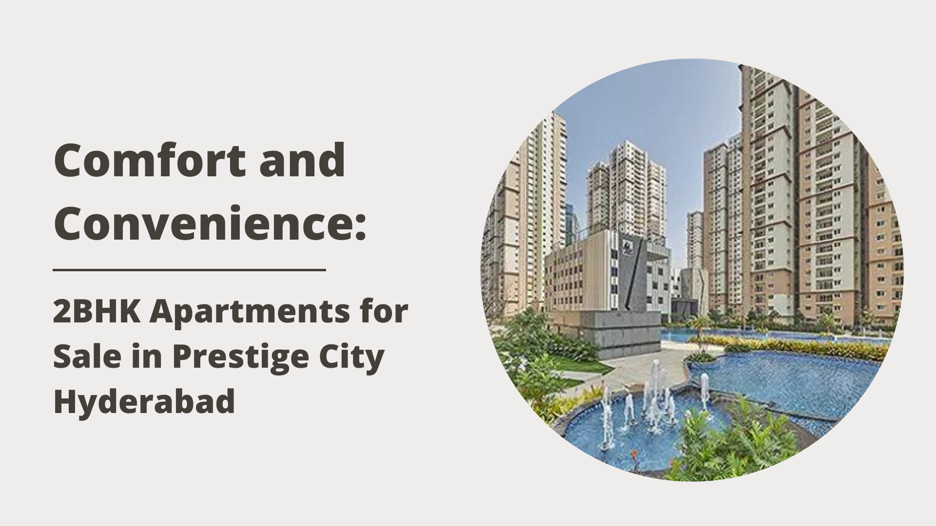 Comfort and Convenience: 2BHK Apartments for Sale in Prestige City Hyderabad