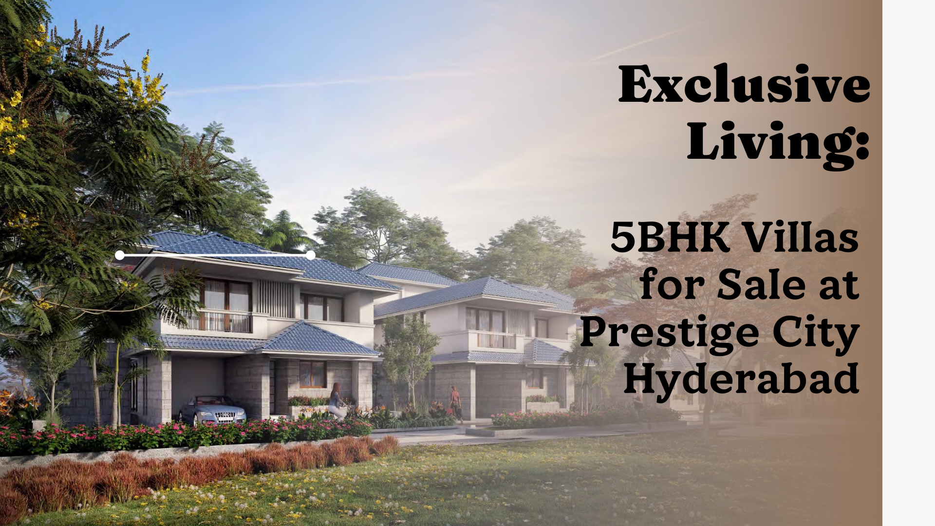 Exclusive Living: 5 BHK Villas for Sale at Prestige City Hyderabad