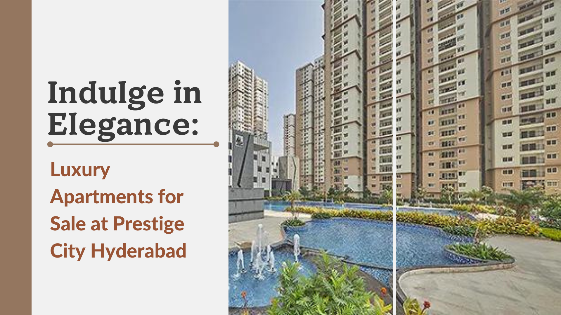 Indulge in Elegance: Luxury Apartments for Sale at Prestige City Hyderabad